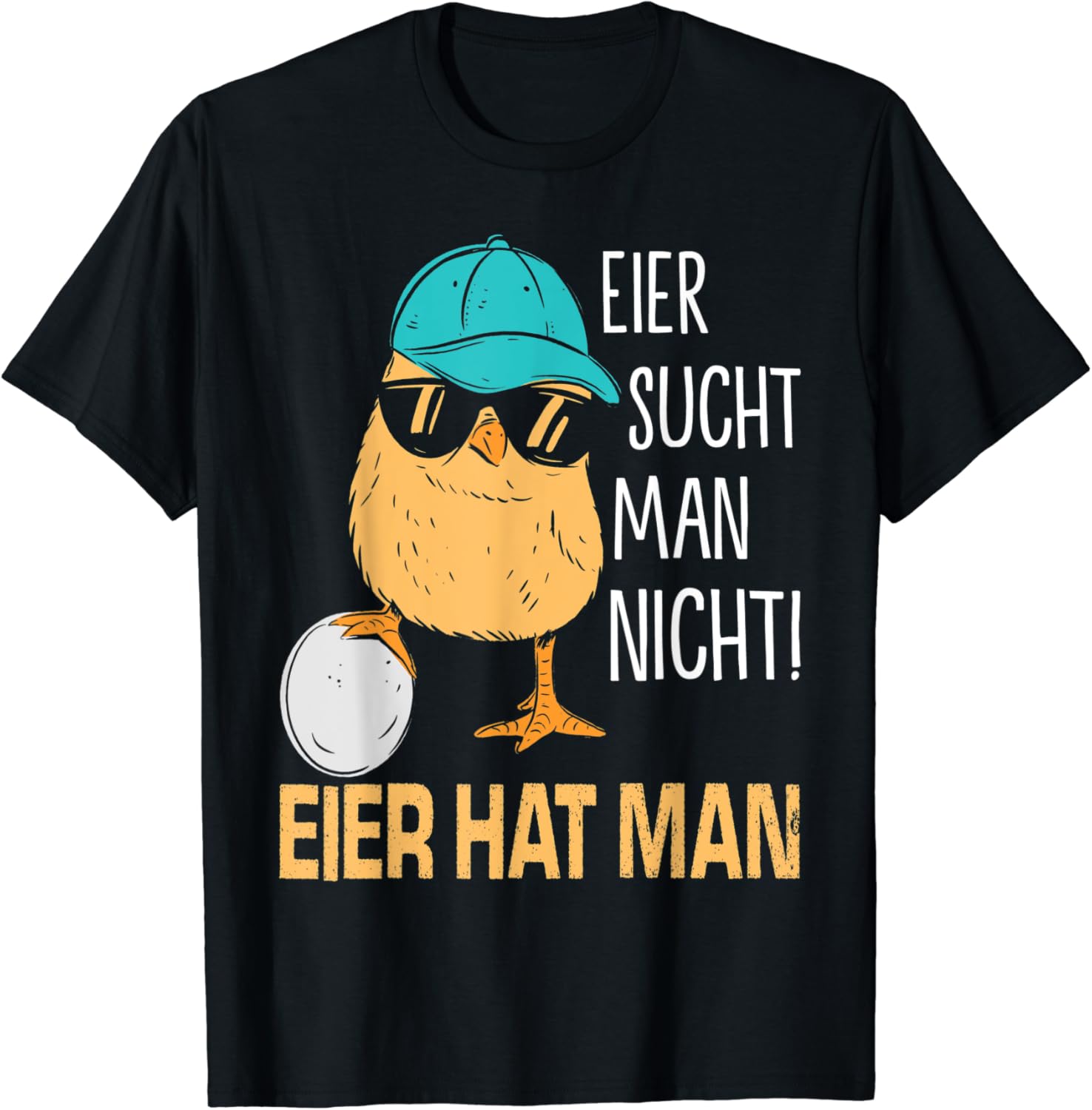 Eier Sucht Man Nicht Eier Hat Man Eier Sucht Man Nicht Eier Hat Man